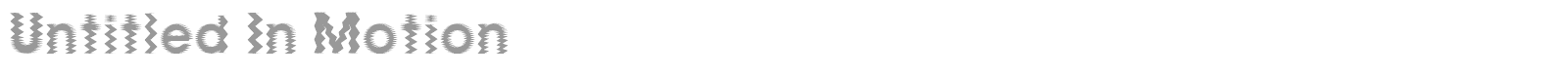 Untitled In Motion font preview